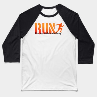 Run motivation Baseball T-Shirt